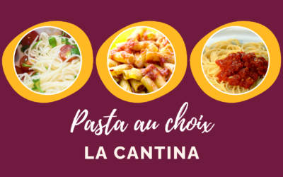 Cette semaine, les pâtes à l’honneur à La Cantina